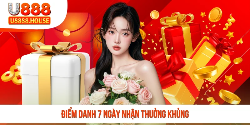 Điểm danh 7 ngày nhận thưởng khủng