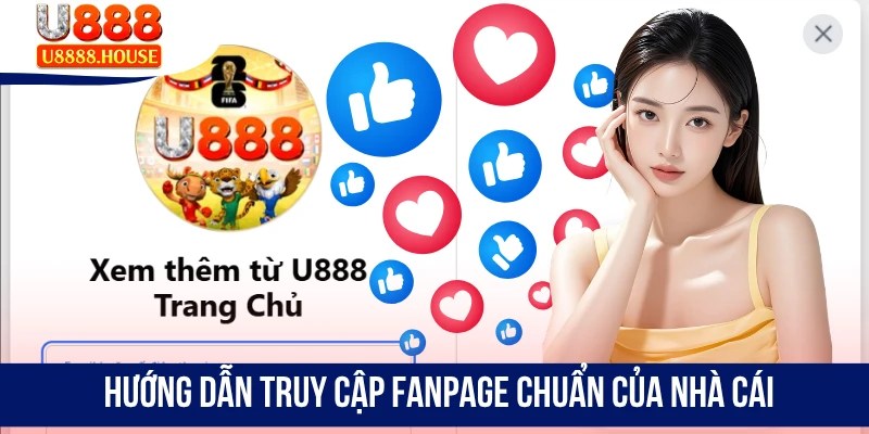 Hướng dẫn truy cập fanpage chuẩn của nhà cái