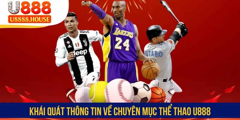 Khái quát thông tin về chuyên mục thể thao U888