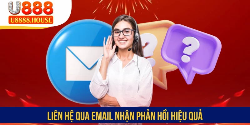 Liên hệ qua email nhận phản hồi hiệu quả