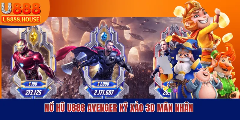 Nổ hũ U888 Avenger kỹ xảo 3D mãn nhãn